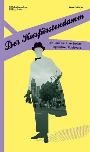 Der Kurfürstendamm de Peter Eichhorn