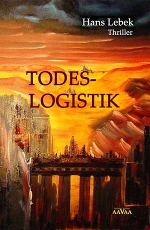 Todeslogistik de Hans Lebek