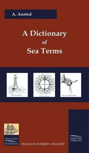 A Dictionary of Sea Terms (1933) de A. Ansted