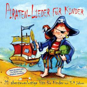 Piraten-Lieder für Kinder de Stephen Janetzko