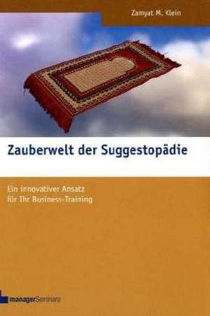 Zauberwelt der Suggestopädie de Zamyat M. Klein