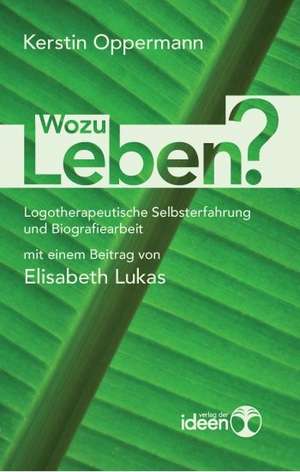 Wozu Leben? de Kerstin Oppermann