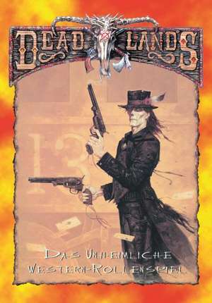 Deadlands - Der Unheimliche Westen de Shane Lacy Hensley