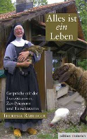 Alles ist ein Leben de Theresia Raberger