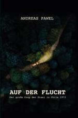 Auf der Flucht de Andreas Pawel