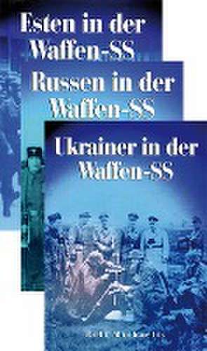 Russen-, Ukrainer- und Esten in der Waffen-SS de Rolf Michaelis