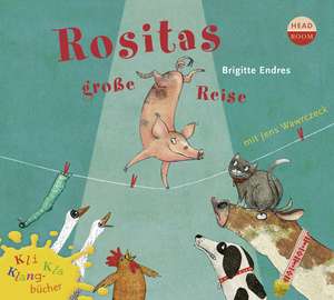 Rositas große Reise de Brigitte Endres