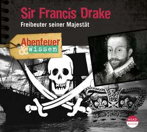 Sir Francis Drake de Robert Steudtner