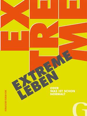 EXTREME LEBEN de Florian Heine