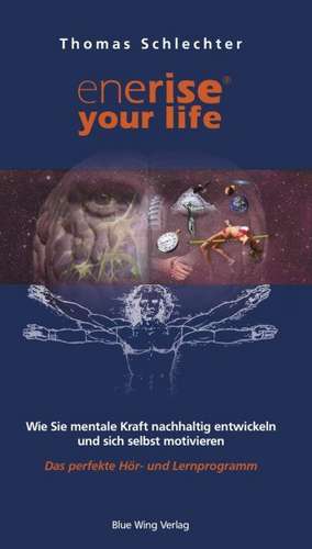 enerise your life de Thomas Schlechter