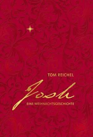 Josh de Tom Reichel