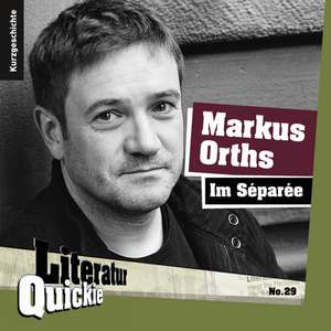 Im Séparée de Markus Orths