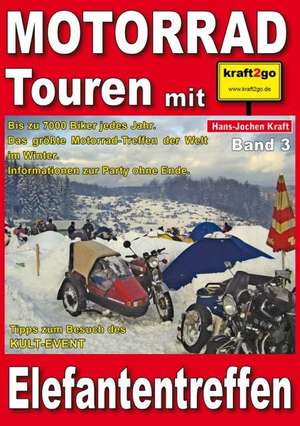 Motorrad Touren mit kraft2go - Elefantentreffen de Hans-Jochen Kraft