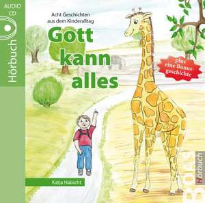 Gott kann alles de Katja Habicht