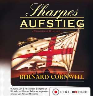 Richard Sharpe 06. Sharpes Aufstieg de Bernard Cornwell