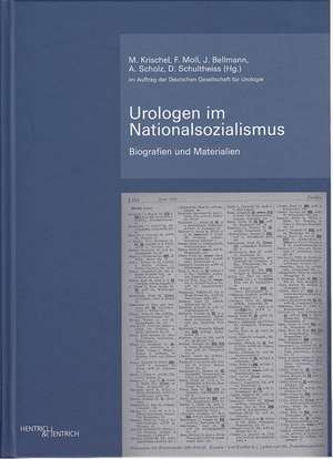 Urologen im Nationalsozialismus 2Bde. de Matthis Krischel