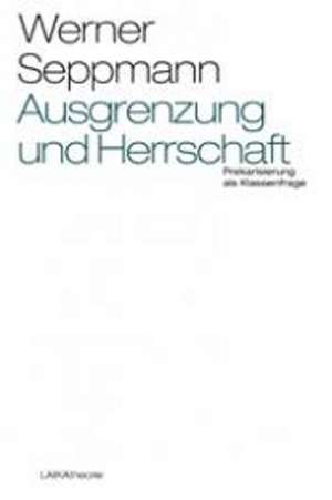 Ausgrenzung und Herrschaft de Werner Seppmann