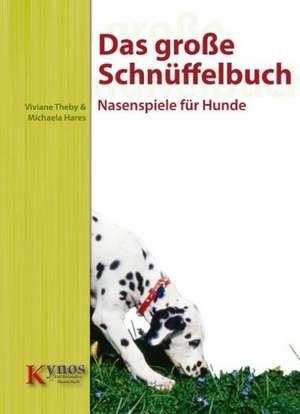 Das große Schnüffelbuch de Viviane Theby