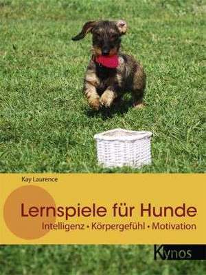 Lernspiele für Hunde de Kay Laurence