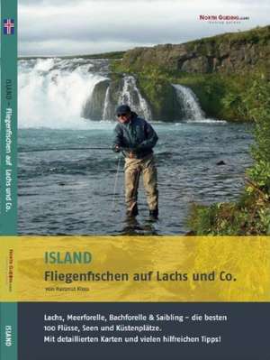 Island - Fliegenfischen auf Lachs & Co. de Hartmut Kloss