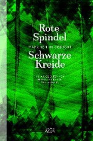 Rote Spindel, Schwarze Kreide de Ron Winkler