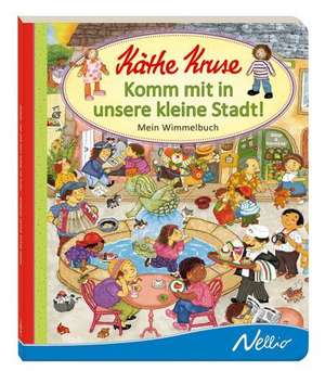 Komm mit in unsere kleine Stadt! Mein Wimmelbuch de Maja Sander