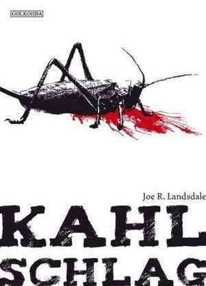 Kahlschlag de Joe R. Lansdale