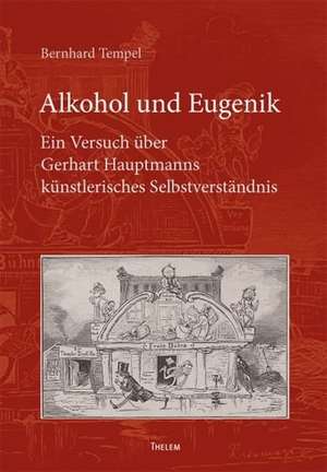 Alkohol und Eugenik de Bernhard Tempel