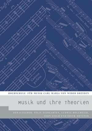 Musik und ihre Theorien de Felix Diergarten