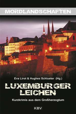 Luxemburger Leichen de Eva Lirot