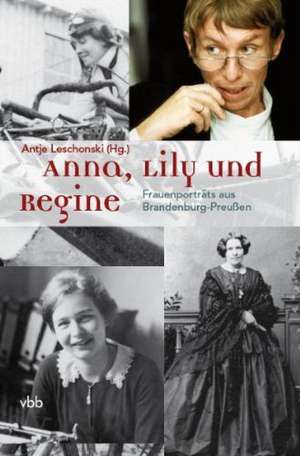 Anna, Lily und Regine de Antje Leschonski