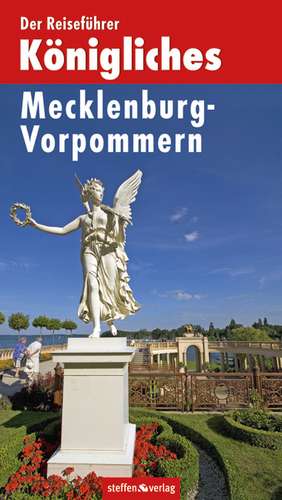 Der Reiseführer Königliches Mecklenburg-Vorpommern de Helmut Borth