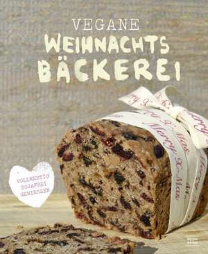 Weihnachtsbäckerei vegan und vollwertig de Kristina Unterweger