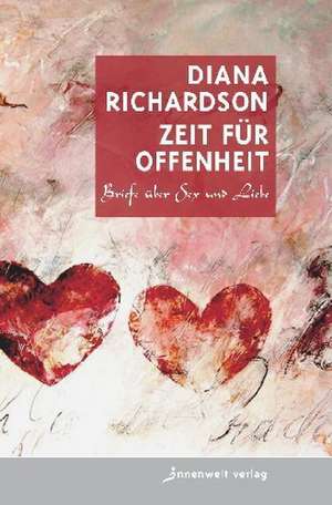 Zeit für Offenheit de Diana Richardson