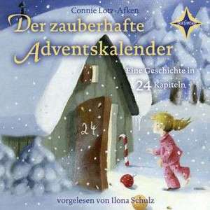 Der zauberhafte Adventskalender de Connie Lotz-Afken