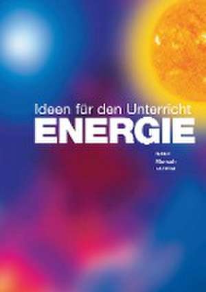 ENERGIE - Ideen für den Unterricht de Christoph Buchal