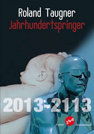 Jahrhundertspringer de Roland Taugner