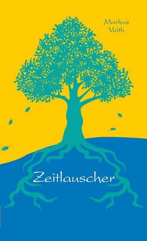 Zeitlauscher de Markus Veith