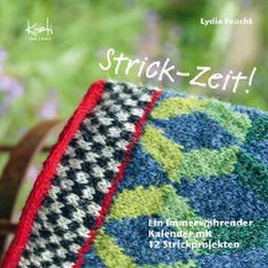 Strick-Zeit! de Lydia Feucht