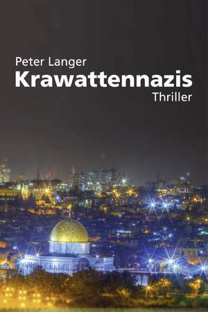 Krawattennazis de Peter Langer