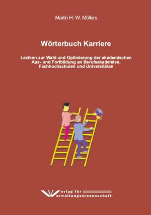 Wörterbuch Karriere de Martin H. W. Möllers