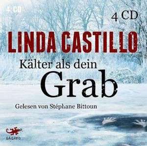 Kälter als dein Grab de Linda Castillo