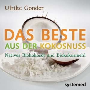 Das Beste aus der Kokosnuss de Ulrike Gonder