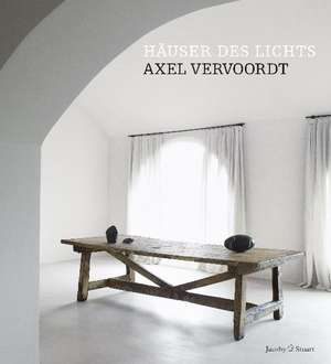 Häuser des Lichts de Axel Vervoordt