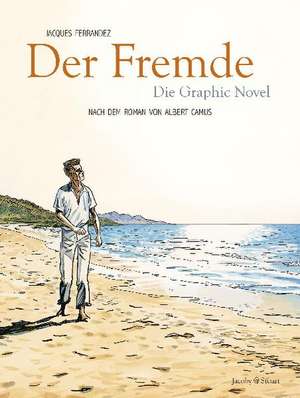 Der Fremde de Jacques Ferrandez