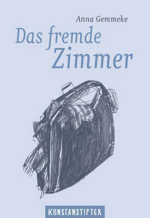 Das fremde Zimmer de Anna Gemmeke