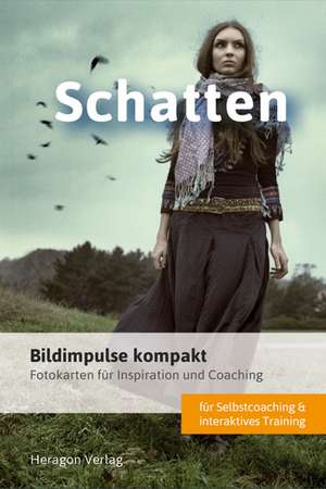 Bildimpulse kompakt: Schatten de Claus Heragon