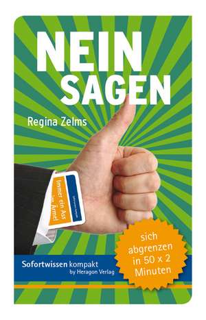 Sofortwissen kompakt: Nein sagen. de Regina Zelms