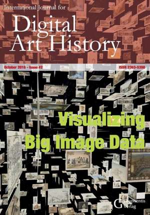 International Journal for Digital Art History: Issue 2, 2016 de Liska Surkemper