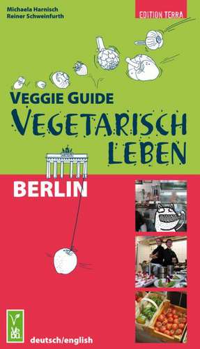 Veggie Guide Berlin de Michaela Harnisch